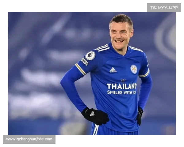 揭秘瓦尔迪背后关键力量及其塑造现代足球格局的深远影响力